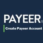 How To Create Payeer Account In Pakistan? Create & Verify Now!