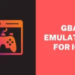 GBA Emulators for iOS – 5 Best GBA Emulators for iOS – World Tech Power